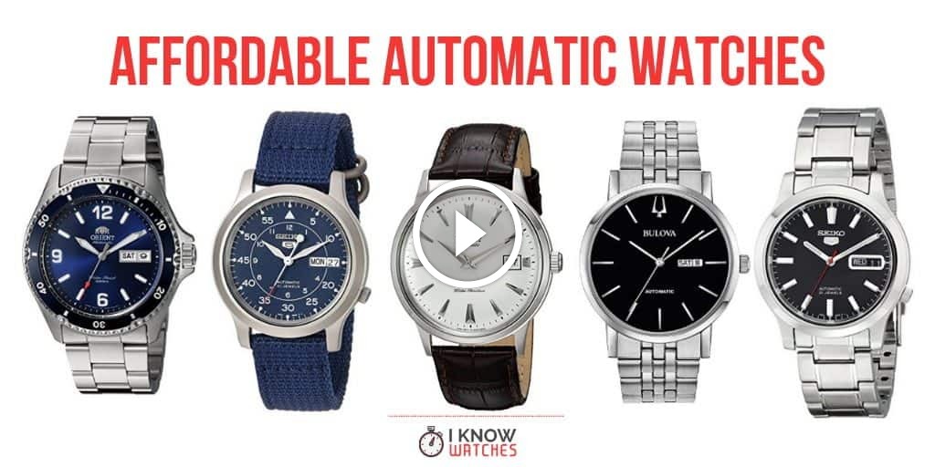 The Most Affordable Automatic Watches (For Everyone) I Know Watches