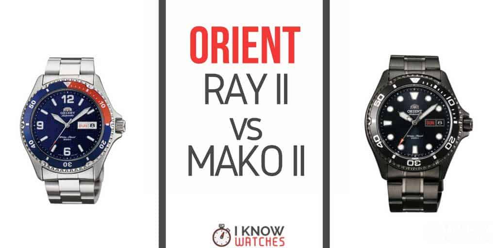 Orient Ray II vs Mako II
