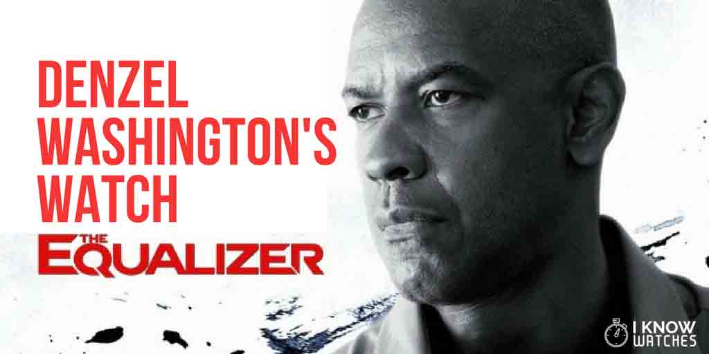 swim Elusive Diplomat Denzel Washington's Watch In The Equalizer Movie - iknowwatches.com