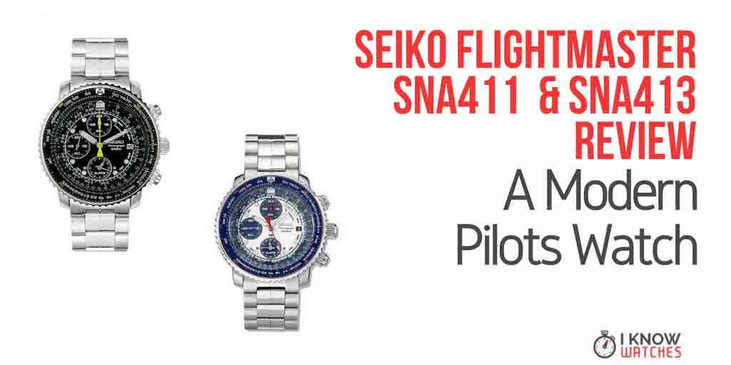 Seiko flightmaster SNA411 SNA413 Review