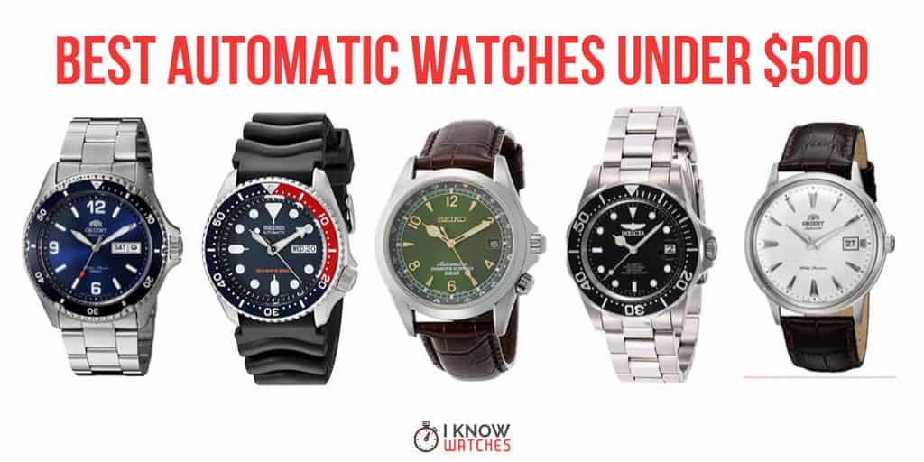 best automatic watches under 500