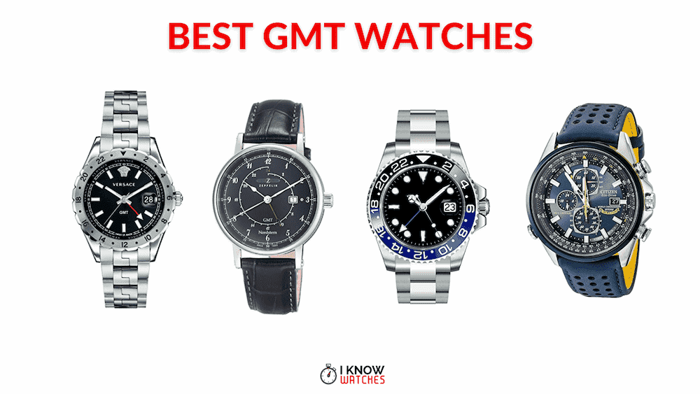 Best GMT Watches in 2022 - iknowwatches.com